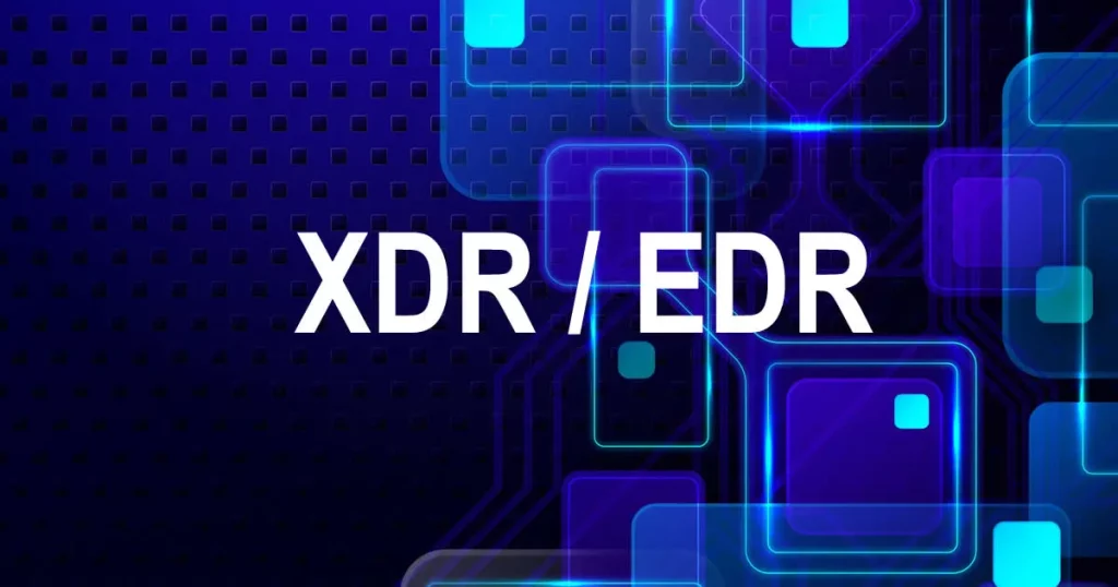 XDR versus EDR : quelles différences et comment choisir la meilleure solution pour votre entreprise ?