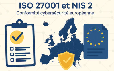 ISO 27001 et NIS 2 : convergence stratégique de la cybersécurité en Europe