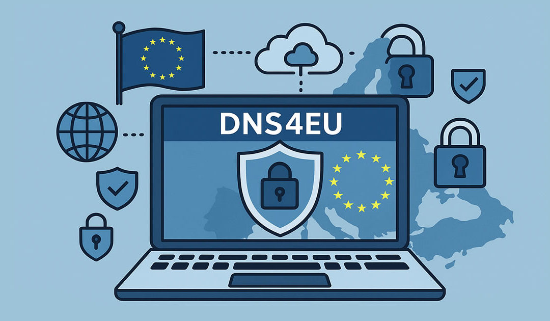 DNS4EU : un DNS souverain pour renforcer la cybersécurité et la résilience européenne