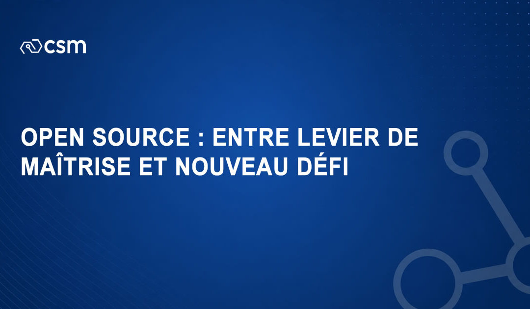 [ANSSI 🇫🇷] Open source : entre levier de maîtrise et nouveau défi de gouvernance du système d’information